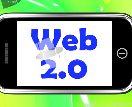 Image of Web 2.0 On Phone Means Net Web Technology And Network