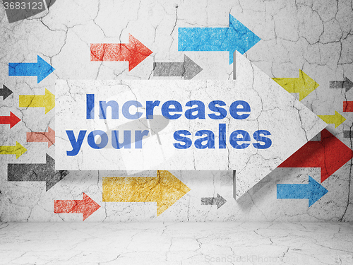 Image of Finance concept: arrow with Increase Your  Sales on grunge wall background
