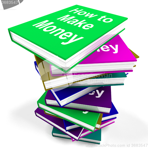Image of How To Make Money Book Stack Shows Earn Cash