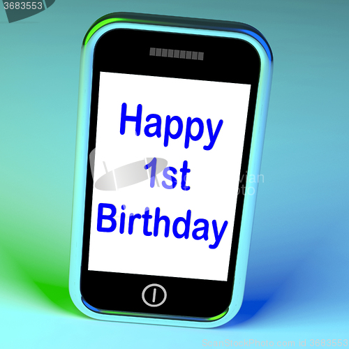 Image of Happy 1st Birthday On Phone Means First