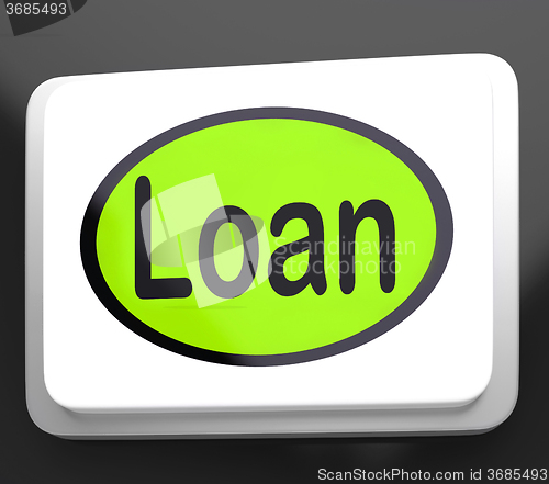 Image of Loan Button Means Lending Or Providing Advance