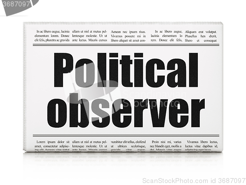 Image of Politics concept: newspaper headline Political Observer