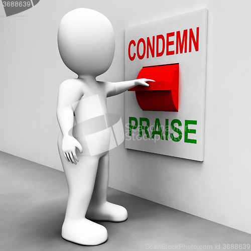 Image of Condemn Praise Switch Means Appreciate or Blame