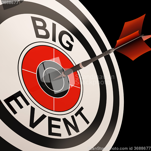 Image of Big Event Target Shows Celebrations And Parties