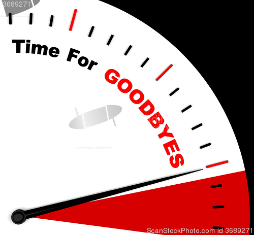 Image of Time For Goodbyes Message Shows Farewell Or Bye