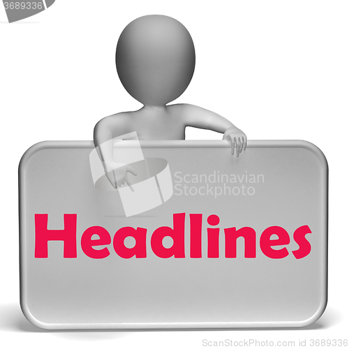 Image of Headlines Sign Means Media Reporting And News