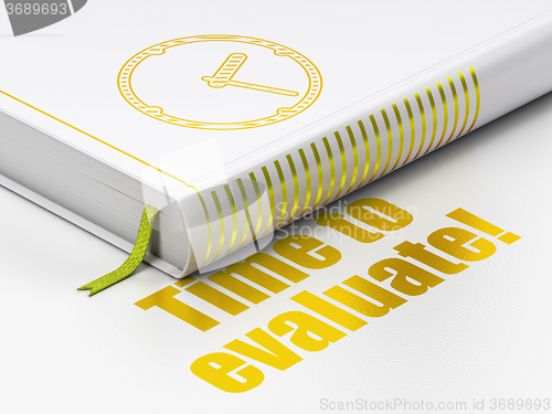 Image of Timeline concept: book Clock, Time to Evaluate! on white background