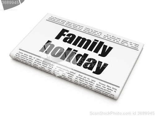 Image of Vacation concept: newspaper headline Family Holiday