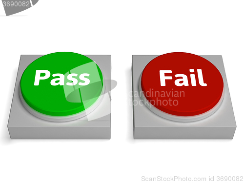Image of Pass Fail Buttons Shows Passed Or Failed