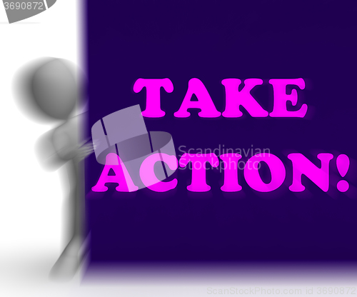 Image of Take Action Placard Shows Inspirational Encouragement