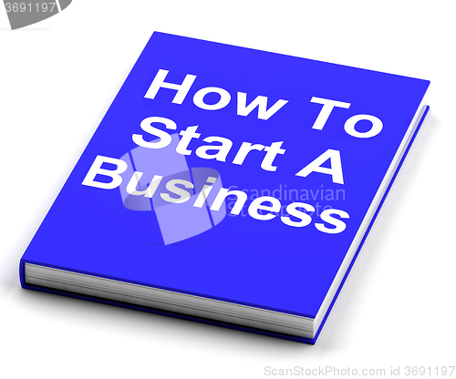 Image of How To Start A Business Book Shows Begin Company Partnership