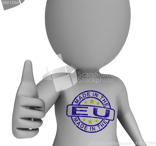 Image of Made In The EU Stamp On Man Shows From The European Union