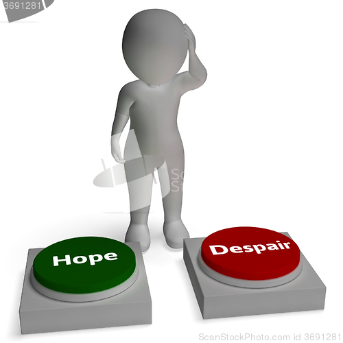 Image of Hope Despair Buttons Shows Hopeful Or Desperation