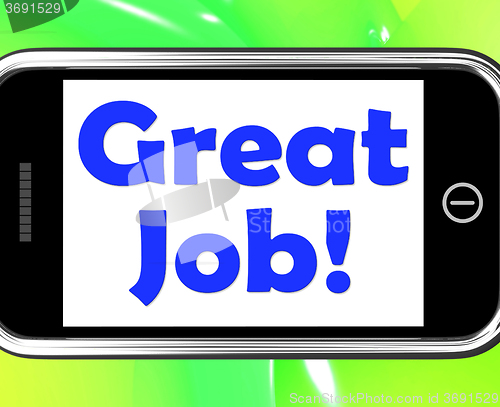 Image of Great Job On Phone Shows Praise Appreciation Or Approval