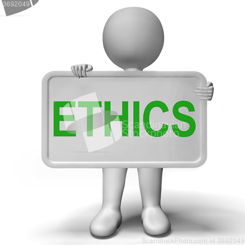 Image of Ethics Sign Showing Values Ideology And Principles