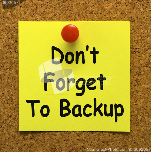 Image of Don\'t Forget To Backup Note Means Back Up Data