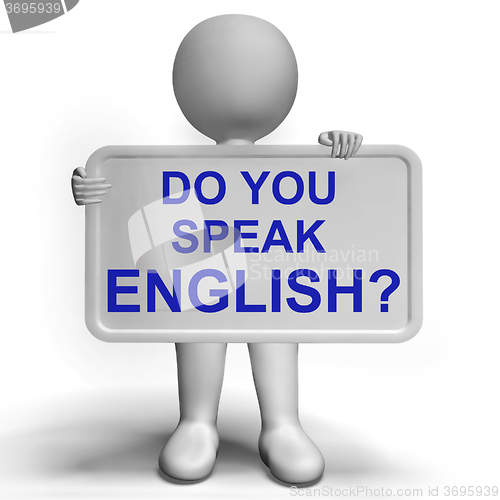 Image of Do You Speak English Sign Showing Language Learning