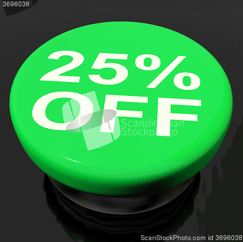 Image of Twenty Five Percent Button Shows Sale Discount Or 25 Off