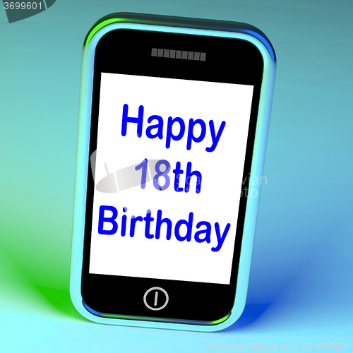Image of Happy 18th Birthday On Phone Means Eighteen