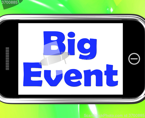 Image of Big Event On Phone Shows Celebration Occasion Festival And Perfo