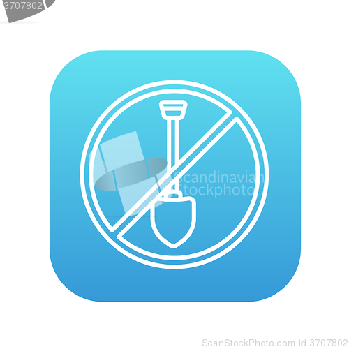 Image of Shovel forbidden sign line icon.