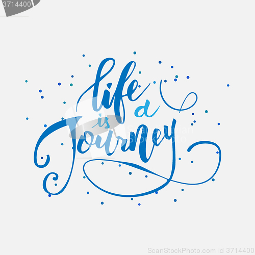 Image of Life is a journey.