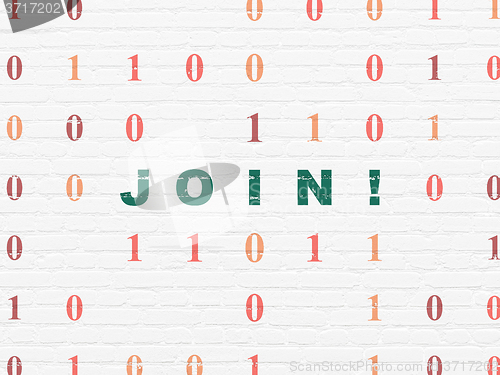 Image of Finance concept: Join! on wall background