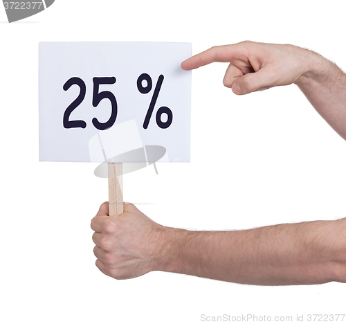 Image of Sale - Hand holding sigh that says 25%