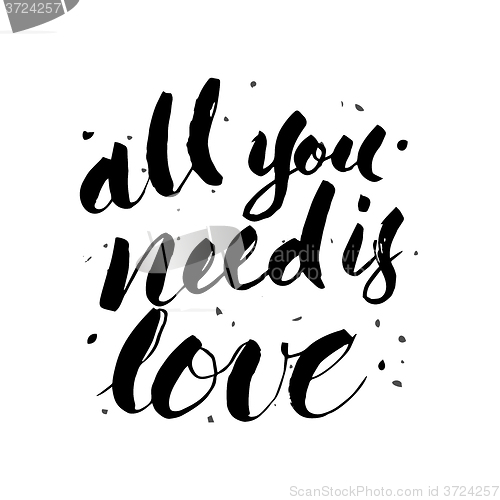 Image of All you need is love lettering