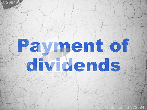 Image of Money concept: Payment Of Dividends on wall background