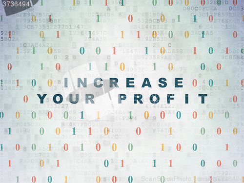 Image of Business concept: Increase Your profit on Digital Paper background