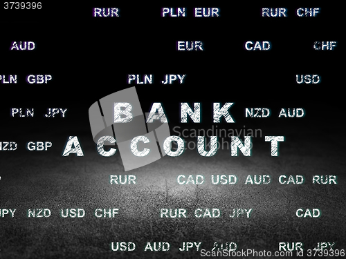 Image of Money concept: Bank Account in grunge dark room
