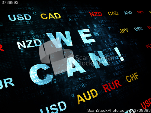 Image of Finance concept: We Can! on Digital background