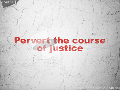 Image of Law concept: Pervert the course Of Justice on wall background