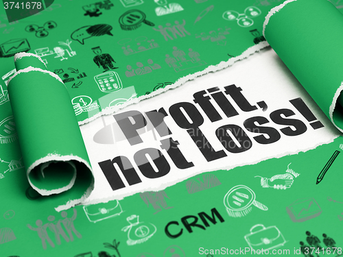 Image of Business concept: black text Profit, Not Loss! under the piece of  torn paper