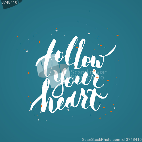 Image of Follow your heart. 