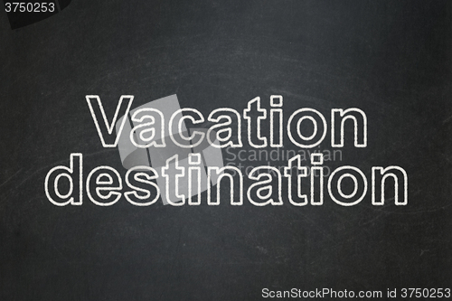 Image of Vacation concept: Vacation Destination on chalkboard background