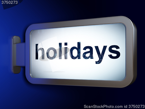 Image of Holiday concept: Holidays on billboard background