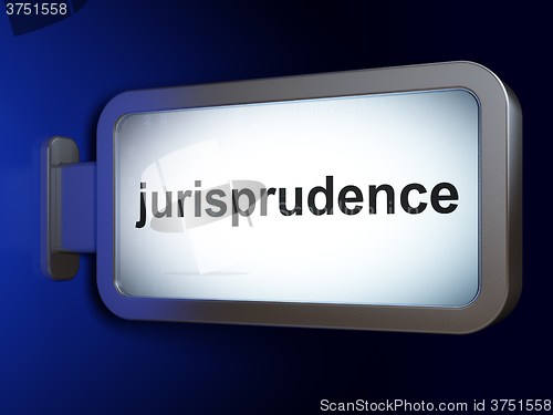 Image of Law concept: Jurisprudence on billboard background