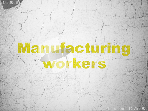 Image of Industry concept: Manufacturing Workers on wall background