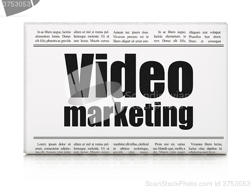 Image of Advertising concept: newspaper headline Video Marketing
