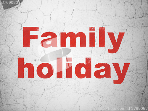 Image of Vacation concept: Family Holiday on wall background