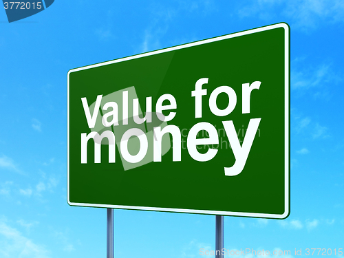 Image of Currency concept: Value For Money on road sign background