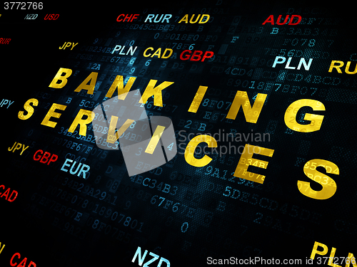 Image of Money concept: Banking Services on Digital background