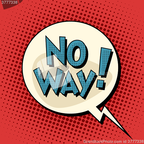 Image of No way comic bubble retro text