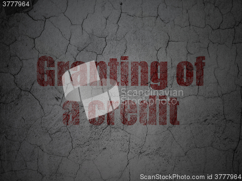 Image of Banking concept: Granting of A credit on grunge wall background