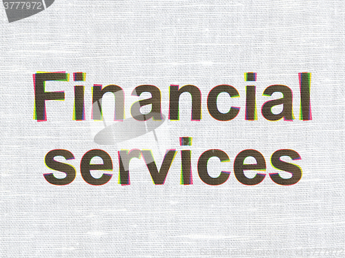 Image of Money concept: Financial Services on fabric texture background