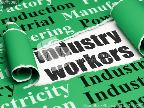 Image of Industry concept: black text Industry Workers under the piece of  torn paper
