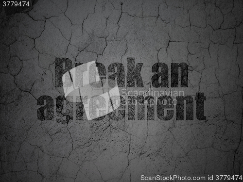 Image of Law concept: Break An Agreement on grunge wall background