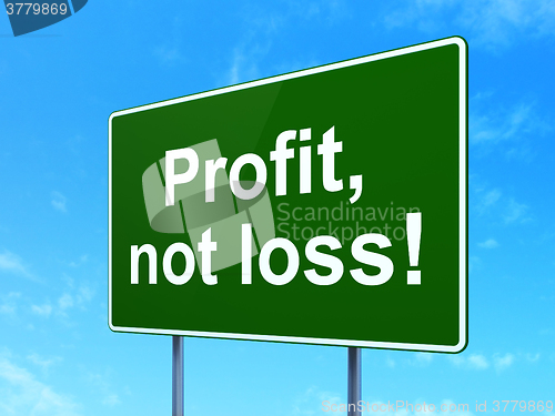 Image of Business concept: Profit, Not Loss! on road sign background